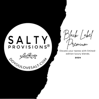 Salty Provisions | Black Label Premium