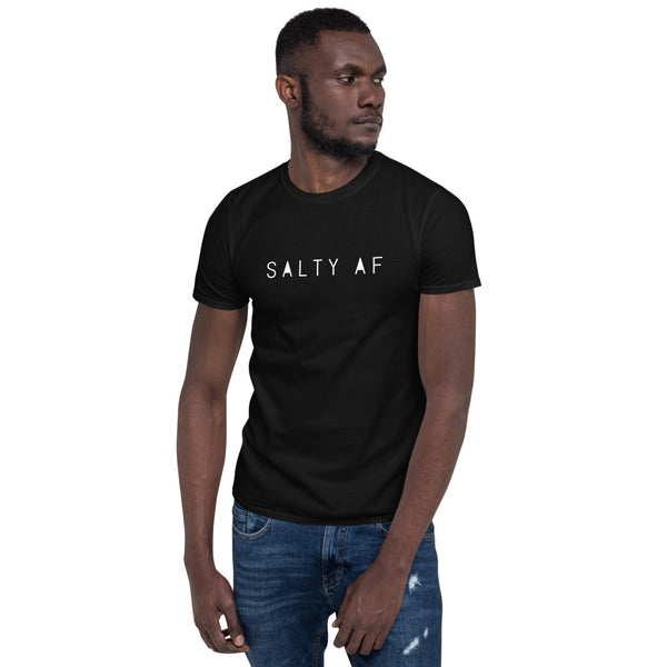 SALTY AF Short-Sleeve Unisex T-Shirt